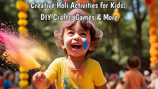 Creative Holi Activities for Kids: DIY Crafts, Games & More